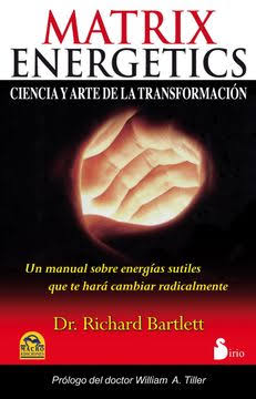 MATRIX ENERGETINCS: CIENCIA Y ARTE DE LA TRANSFORMACION